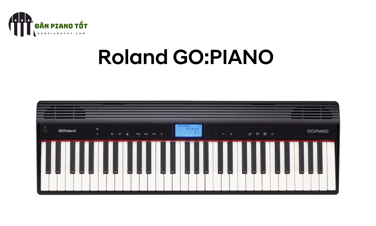 Đàn Piano 61 phím là gì? Loại đàn nào phù hợp cho bé? 7 Chất lượng âm thanh của đàn Piano Roland GO:Piano tốt