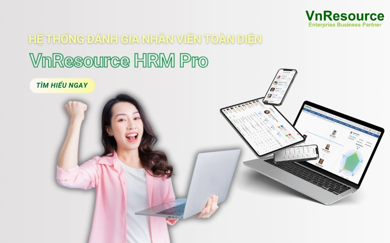 Một hệ thống đánh giá nhân viên toàn diện với nhiều tiêu chí khác nhau.